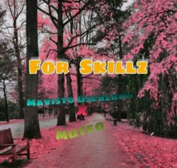 Mavisto Usenzani x Muteo - ForSkillz